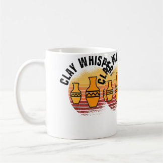Clay Whisperer - Pottery Ceramics Coffee Mug