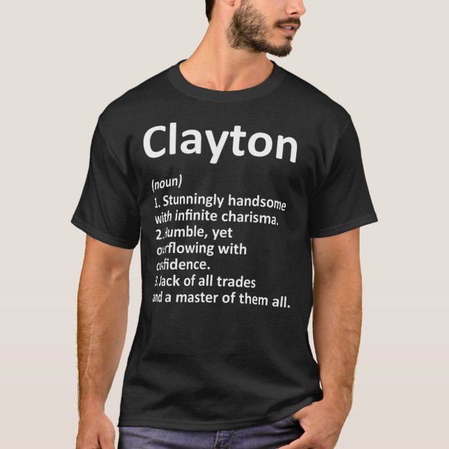 CLAYTON Definition Personalised Name Funny Birthda T-Shirt (Front)