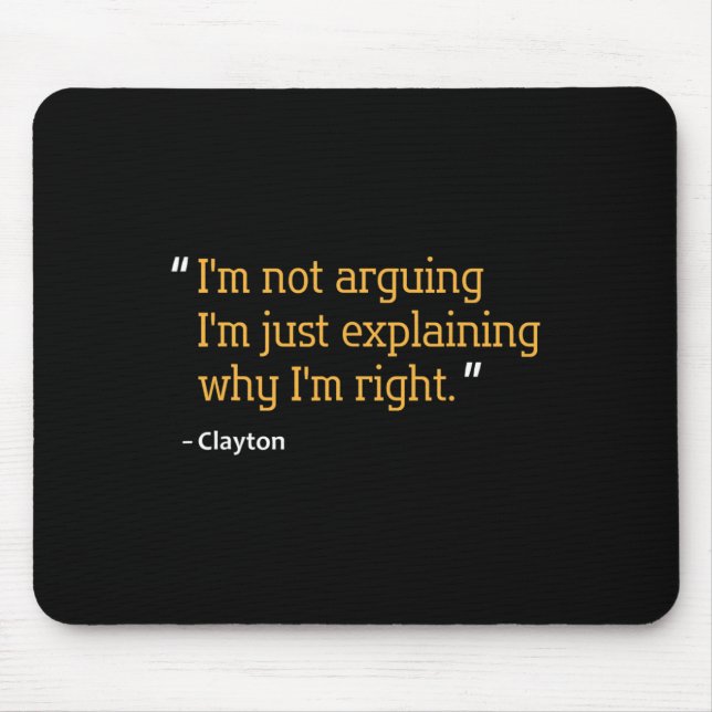 Clayton Gift Quote Funny Birthday Personalized Nam Mouse Mat (Front)