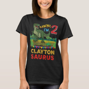 Clayton Saurus Rawr I m 2 Dinosaur Rex 2nd Birthda T-Shirt