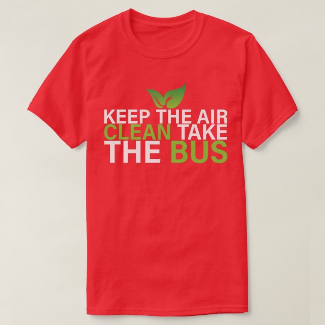 Clean Air Bus Save The Planet T-Shirt (Design Front)