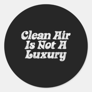Clean Air Is Not A Luxury! Minimalist Retro Earth Classic Round Sticker
