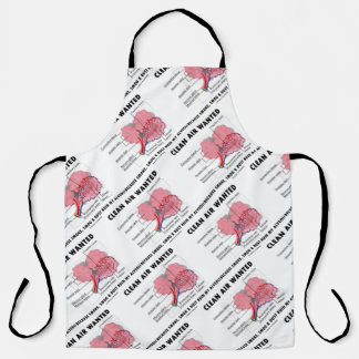 Clean Air Wanted Because Smoke Ruin Alveoli Humour Apron