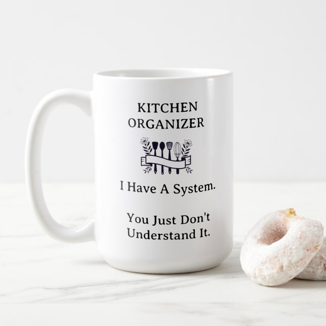 Clean Black & White Funny Kitchen Organisation  Coffee Mug (With Donut)