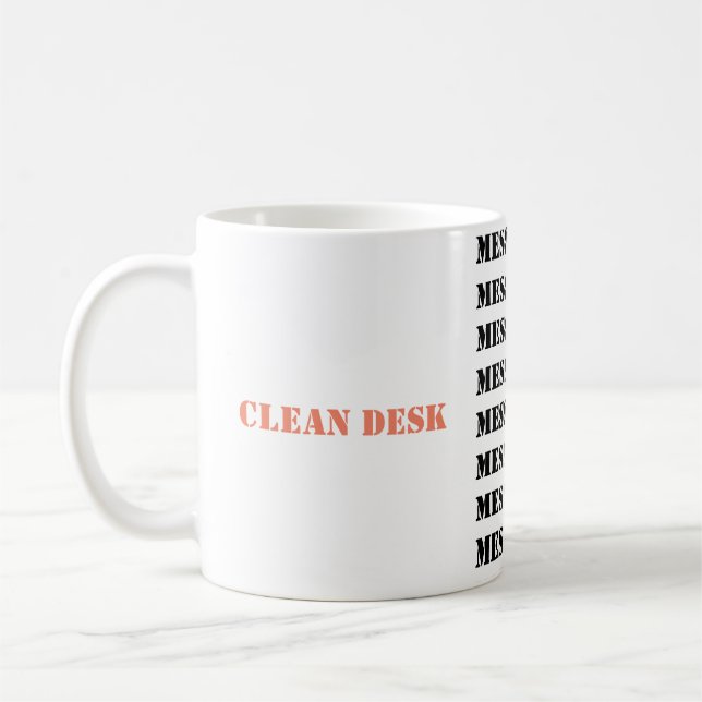 Clean Desk/ Messy Desk Mug (Left)