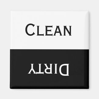 Clean Dirty (Black & White) Magnet
