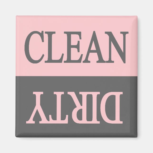 Clean dirty Grey and Pink dishwasher magnet (Front)