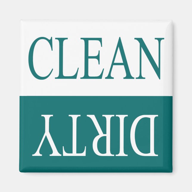 Clean dirty-Teal dishwasher magnet (Front)