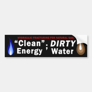 Clean Energy; Dirty Water Bumper Sticker (black)