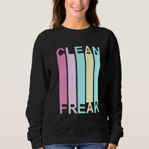 Clean Freak Neat Cleaning Lady Ocd Retro Sweatshirt