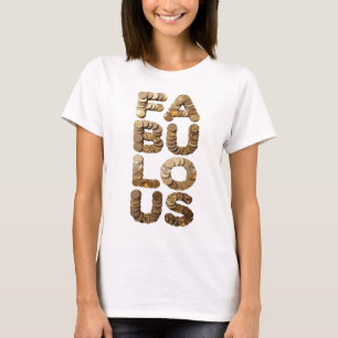 Clean Gold FABULOUS Statement Design T-Shirt