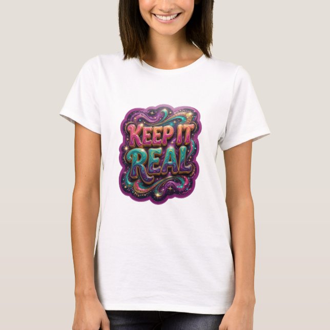Clean Gold KEEP IT REAL Statement Tee (Front)