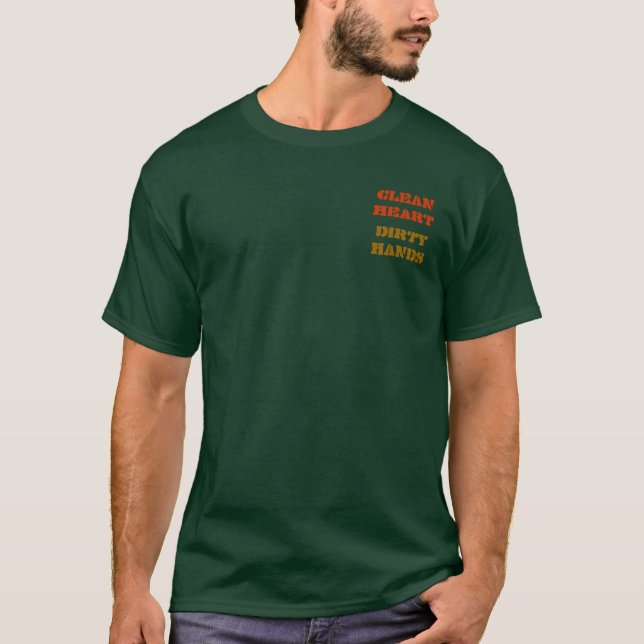 CLEAN HEART , DIRTY HANDS T-Shirt (Front)
