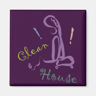 "!! Clean House" Magnet