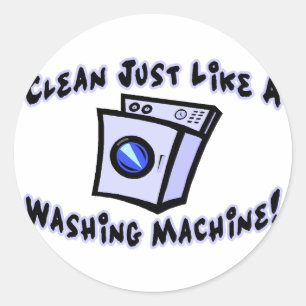 Clean Like A Washing Machine Classic Round Sticker