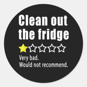 Clean out the fridge Would not recommend Classic Round Sticker