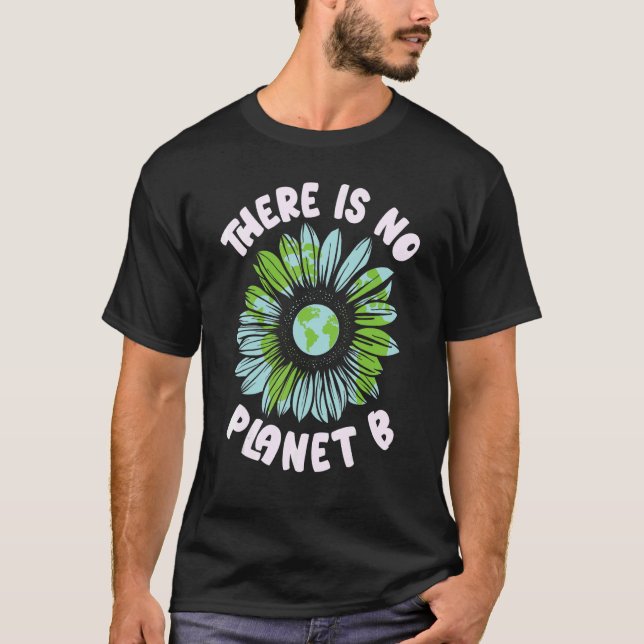 Clean Planet Save Nature Earth Activist Environmen T-Shirt (Front)