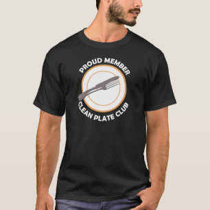Clean Plate Club Proud Member T-Shirt