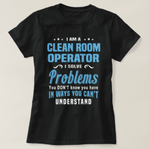 Clean Room Operator T-Shirt