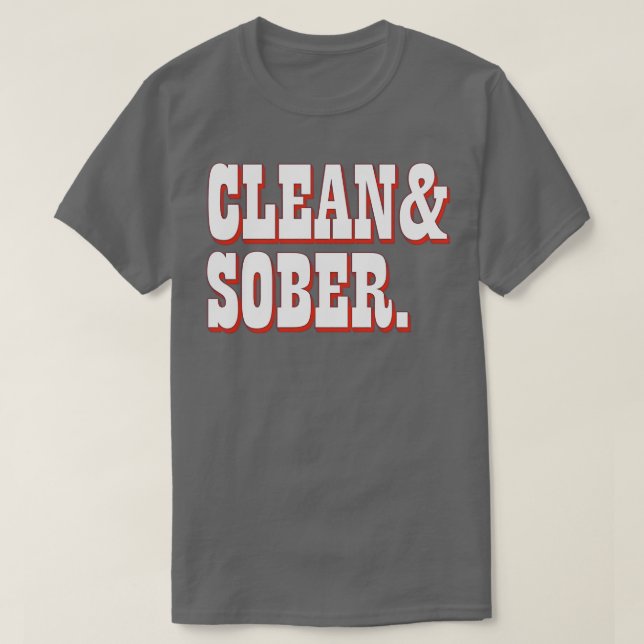 Clean Sober 3 T-Shirt (Design Front)