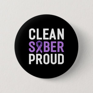 Clean Sober Proud End Addiction Overdose Awareness 6 Cm Round Badge