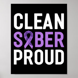Clean Sober Proud End Addiction Overdose Awareness Poster