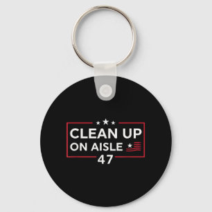 Clean Up On Aisle 47 Impeach 47 Anti Trump 86 47 8 Key Ring