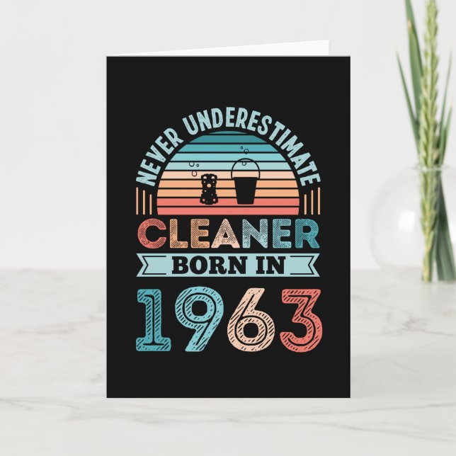 Cleaner born 1963 60th Birthday Cleaning Gift Mom Card (Front)