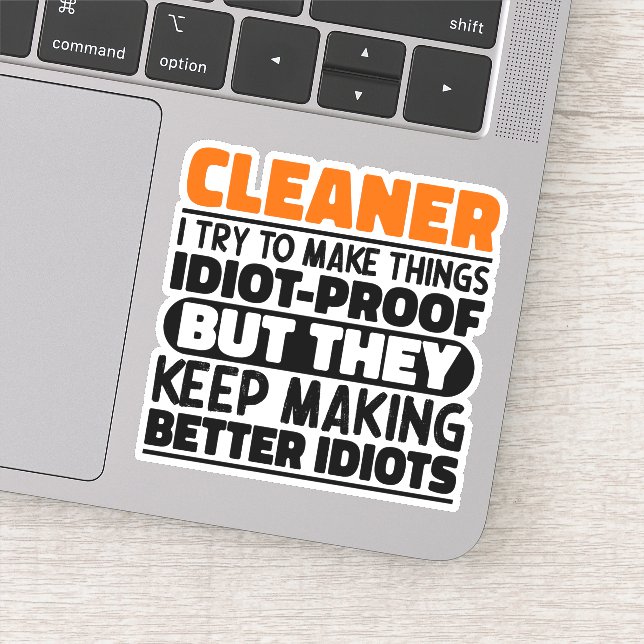 Cleaner I Try To Make Things Funny Quotes Cleaner (Detail)