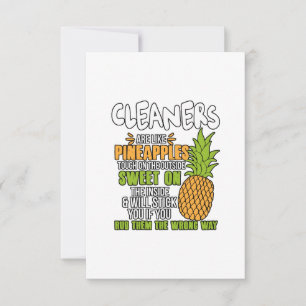 Cleaners Are Like Pineapples. Thank You Card