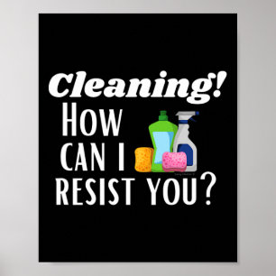 Cleaning How Can I Resist You Novelty Housekeeper  Poster