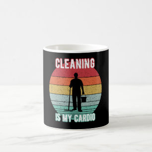 Cleaning is my Cardio - Funny Janitor, House clean Coffee Mug