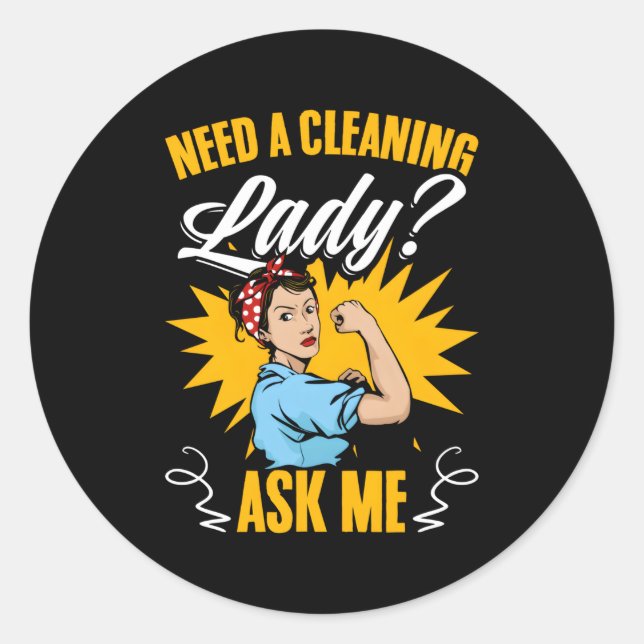 Cleaning Lady Ask Me Cleaning Maid Housekeeg House Classic Round Sticker (Front)
