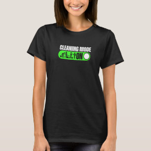 Cleaning lady cleaning mode on - housekeeping Prem T-Shirt