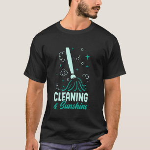 Cleaning Lady Housekeeping Cleaning & Sunshine T-Shirt