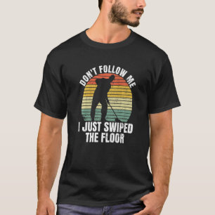 Cleaning School Custodian Quote for a Janitor  1 T-Shirt