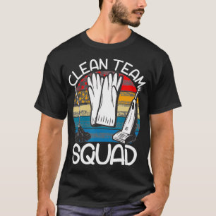 Cleaning Uniform Clean Team Squad Housekeeper Funn T-Shirt