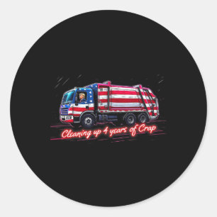 Cleaning Up 4 Year Of Crap Funny Trump Garbage Ame Classic Round Sticker