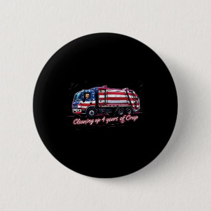 Cleaning Up 4 Years Of Crap Vote Trump 2024 Electi 6 Cm Round Badge