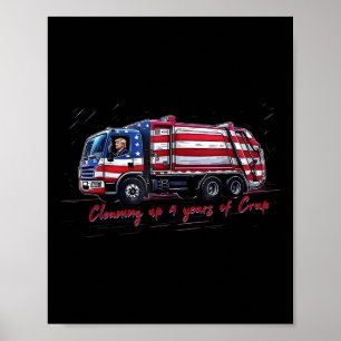 Cleaning Up 4 Years Of Crap Vote Trump 2024 Electi Poster