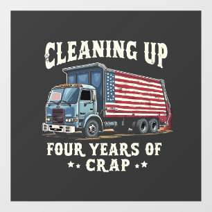 Cleaning up Your 4 years Trump Garbage Inaguration Window Cling