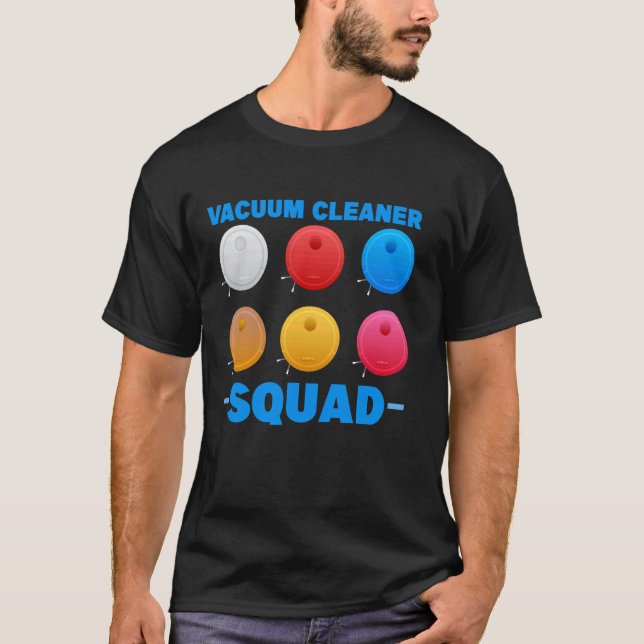 Cleaning Vacuum Cleaner Squad T-Shirt (Front)