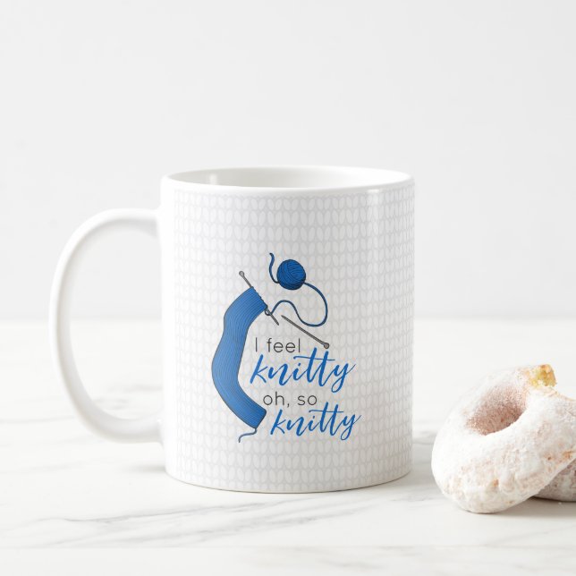 Clear Blue I Feel Knitty, Oh So Knitty Coffee Mug (With Donut)