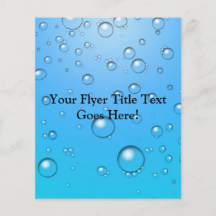 Clear Bubbles, Blue Water Flyer