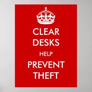 Clear Desks Help Prevent Theft Poster