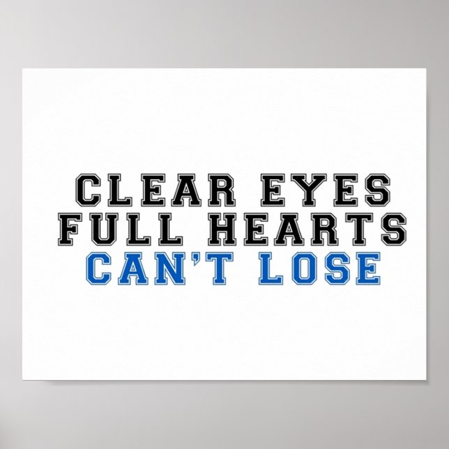 clear eyes full hearts can't lose 2 poster (Front)