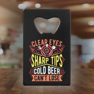 Clear Eyes Sharp Tips Cold Beer Can’t Lose - Dart