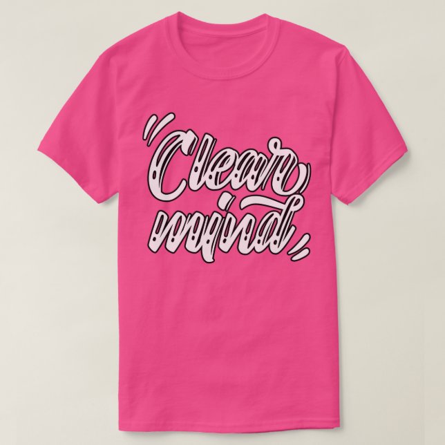 Clear Mind 1 T-Shirt (Design Front)