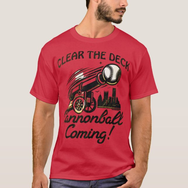 Clear the Deck - Cannonball Coming T-Shirt (Front)