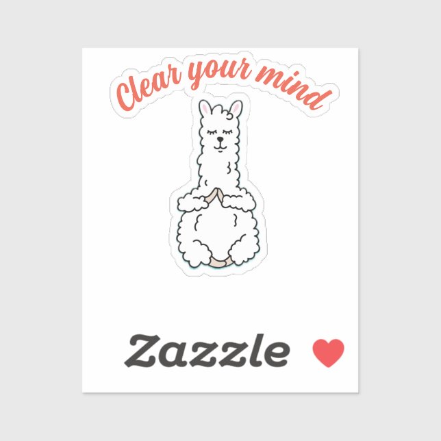 Clear your mind Sticker (Sheet)